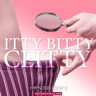 Hypnosis Loop 3 - Itty Bitty Clitty