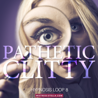 Hypnosis Loop 8 - Pathetic Clitty