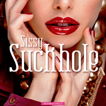 Sissy Suckhole